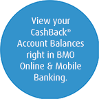 BMO CashBack - Redeem and Manage Your Rewards BMO CashBack - Redeem and Manage Your Rewards